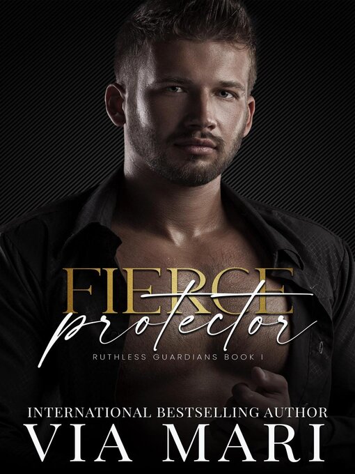 Title details for Fierce Protector by Via Mari - Available